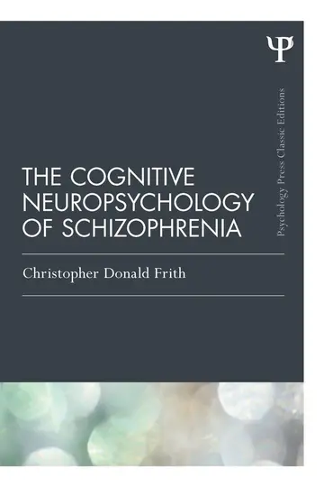 Cover of The Cognitive Neuropsychology of Schizophrenia