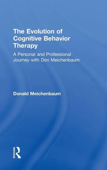 Cover of The Evolution of Cognitive Behavior Therapy