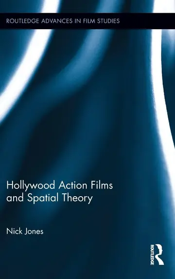 Cover of Hollywood Action Films and Spatial Theory