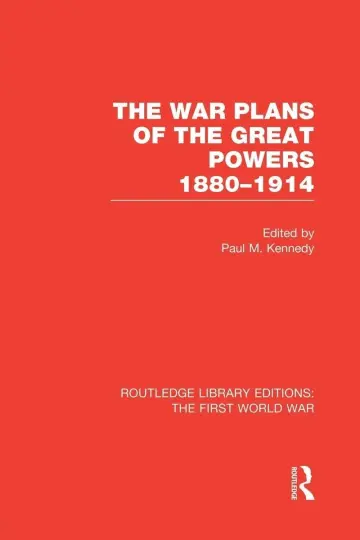 Cover of The War Plans of the Great Powers 1880-1914