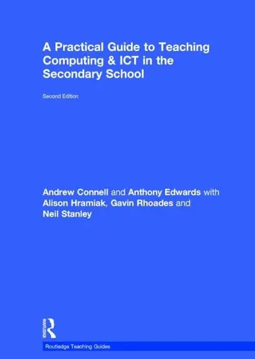 Cover of A Practical Guide to Teaching Computing and ICT in the Secondary School