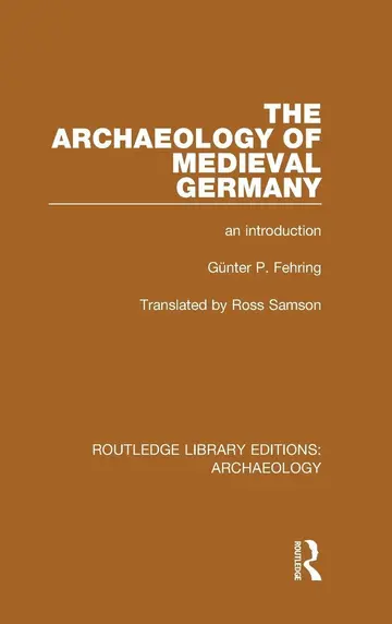 Cover of The Archaeology of Medieval Germany