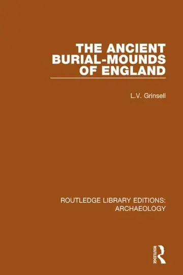 Cover of The Ancient Burial-Mounds of England