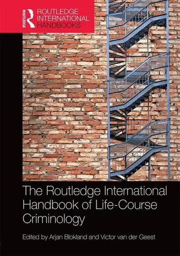 Cover of Routledge International Handbook of Life-Course Criminology