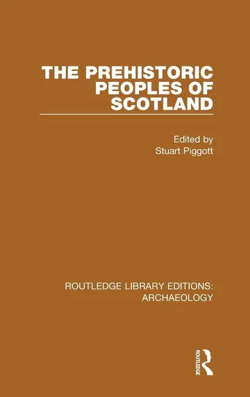 Cover of The Prehistoric Peoples of Scotland