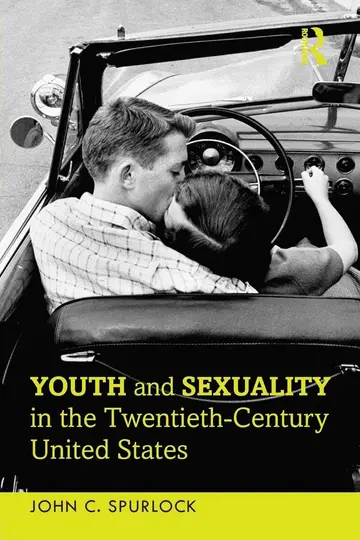 Cover of Youth and Sexuality in the Twentieth-Century United States