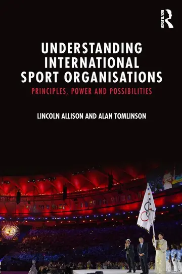 Cover of Understanding International Sport Organisations