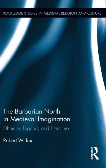 Cover of The Barbarian North in Medieval Imagination
