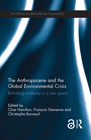 Cover of The Anthropocene and the Global Environmental Crisis
