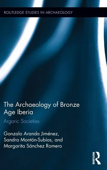 Cover of The Archaeology of Bronze Age Iberia