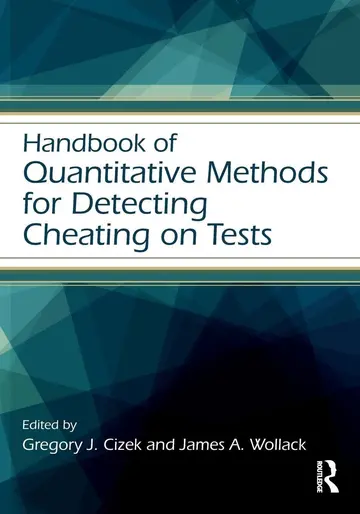 Cover of Handbook of Quantitative Methods for Detecting Cheating on Tests