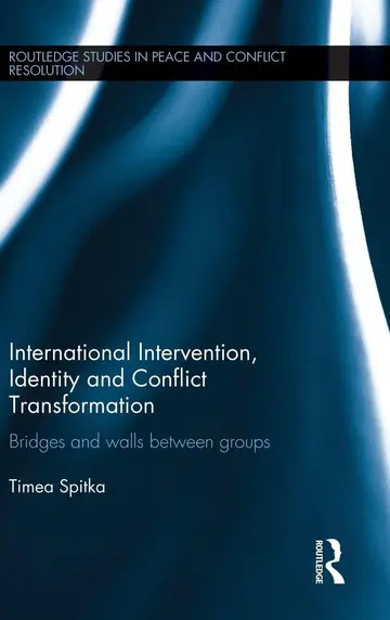 Cover of International Intervention, Identity and Conflict Transformation