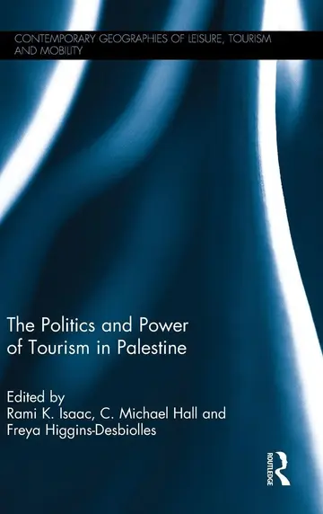 Cover of The Politics and Power of Tourism in Palestine