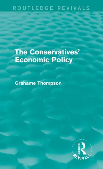 Cover of The Conservatives' Economic Policy
