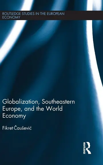 Cover of Globalization, Southeastern Europe, and the World Economy