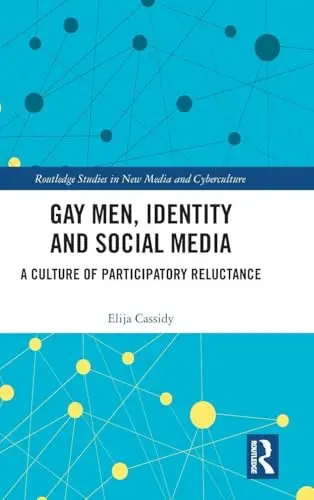 Cover of Gay Men, Identity and Social Media