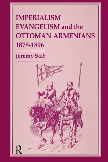 Cover of Imperialism, Evangelism and the Ottoman Armenians, 1878-1896