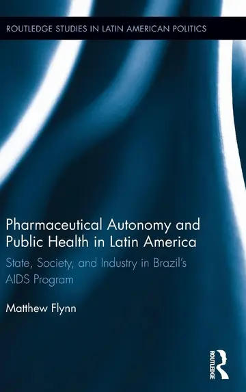 Cover of Pharmaceutical Autonomy and Public Health in Latin America