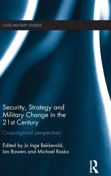 Cover of Security, Strategy and Military Change in the 21st Century