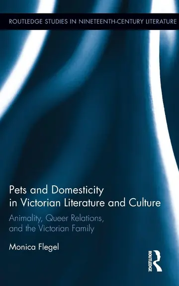 Cover of Pets and Domesticity in Victorian Literature and Culture