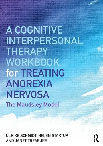 Cover of A Cognitive Interpersonal Therapy Workbook for Treating Anorexia Nervosa