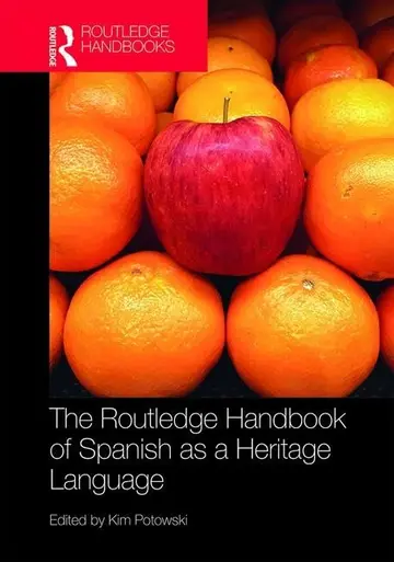 Cover of The Routledge Handbook of Spanish as a Heritage Language