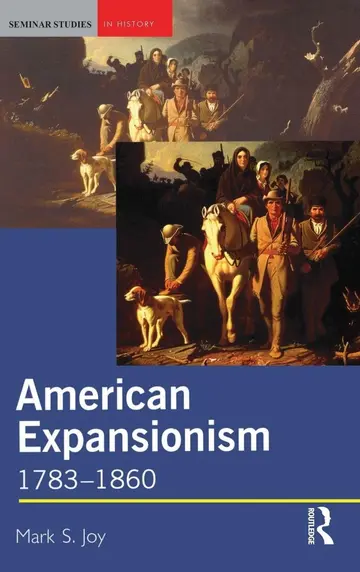 Cover of American Expansionism, 1783-1860