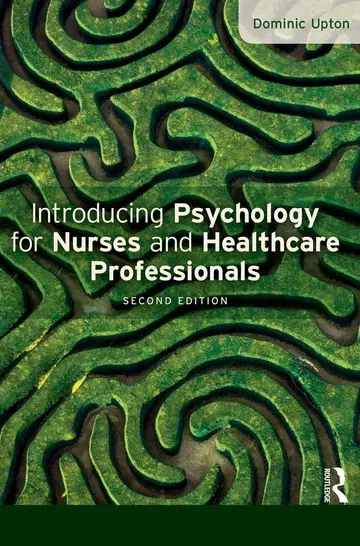 Cover of Introducing Psychology for Nurses and Healthcare Professionals