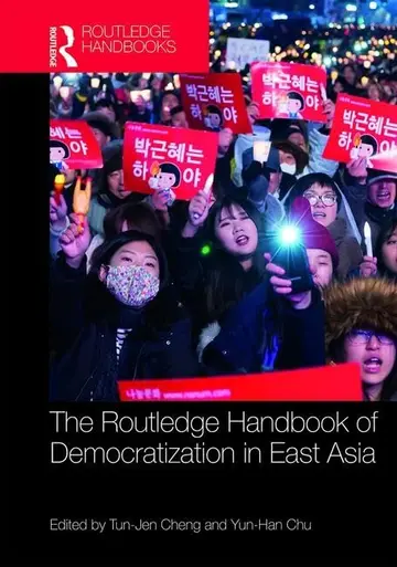 Cover of Routledge Handbook of Democratization in East Asia