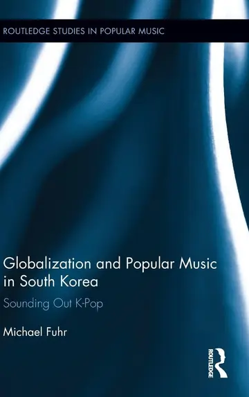 Cover of Globalization and Popular Music in South Korea