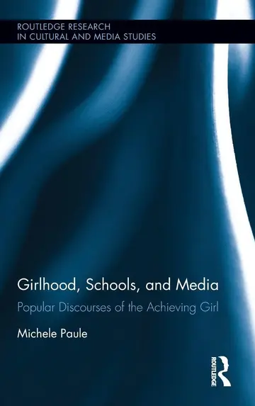 Cover of Girlhood, Schools, and Media