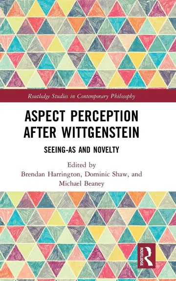 Cover of Aspect Perception After Wittgenstein