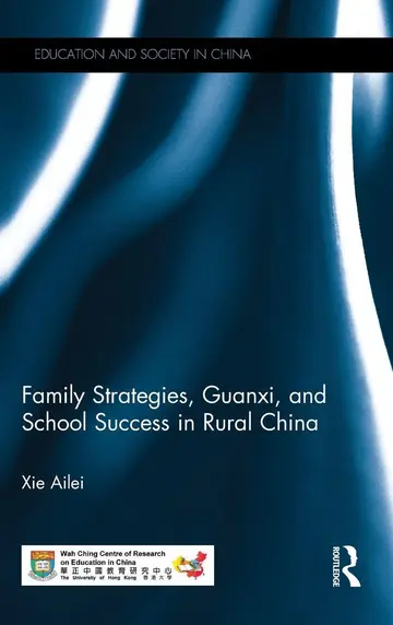 Cover of Family Strategies, Guanxi, and School Success in Rural China