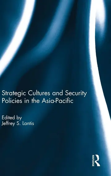 Cover of Strategic Cultures and Security Policies in the Asia-Pacific