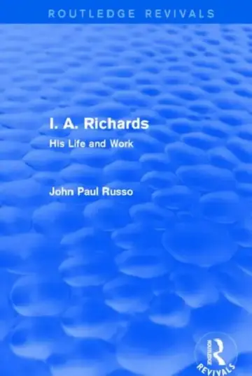 Cover of I. A. Richards (Routledge Revivals)