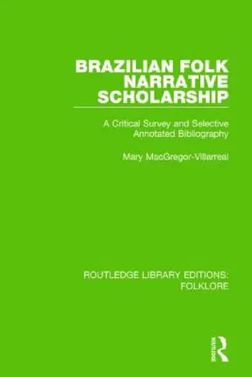 Cover of Brazilian Folk Narrative Scholarship (Rle Folklore)