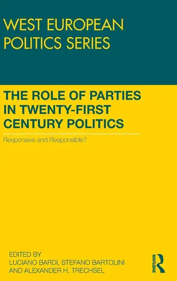 Cover of The Role of Parties in Twenty-First Century Politics