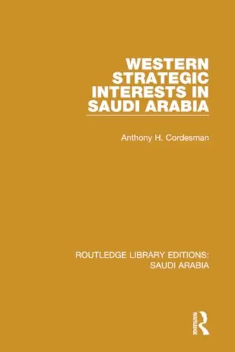 Cover of Western Strategic Interests in Saudi Arabia