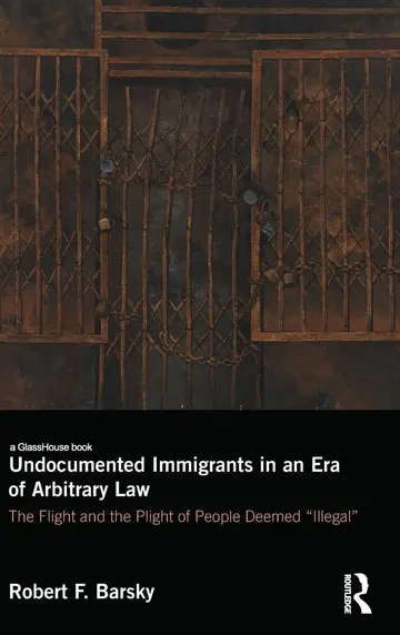 Cover of Undocumented Immigrants in an Era of Arbitrary Law