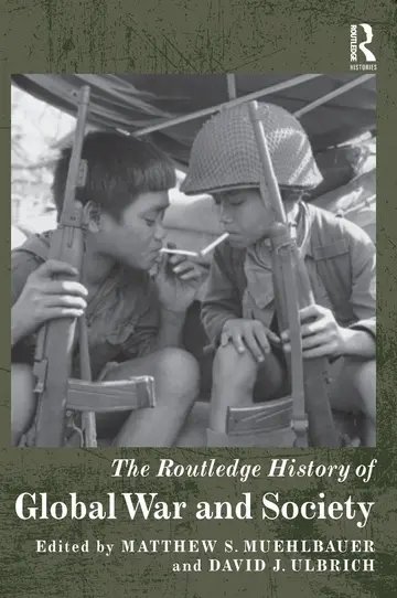 Cover of Routledge History of Global War and Society