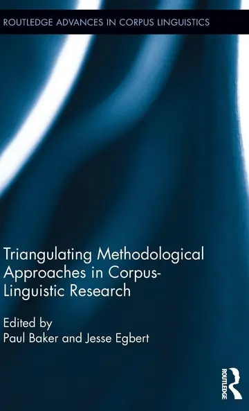 Cover of Triangulating Methodological Approaches in Corpus Linguistic Research