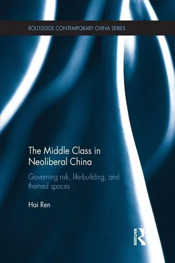 Cover of The Middle Class in Neoliberal China
