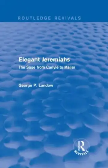 Cover of Elegant Jeremiahs (Routledge Revivals)