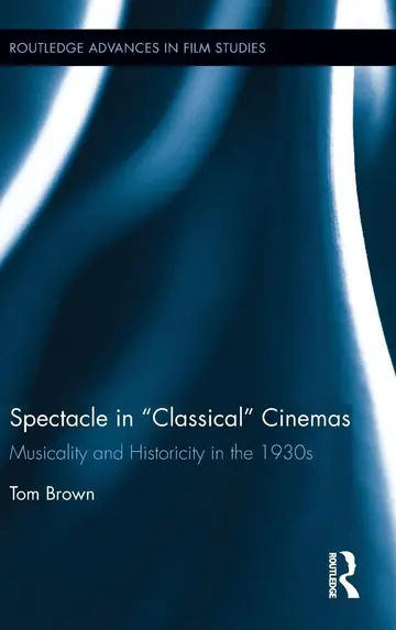 Cover of Spectacle in "Classical" Cinemas