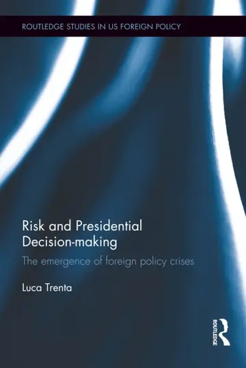 Cover of Risk and Presidential Decision-Making