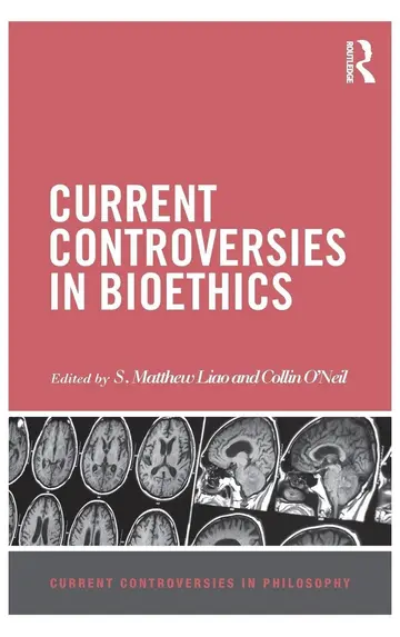 Cover of Current Controversies in Bioethics