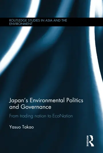 Cover of Japan’s Environmental Politics and Governance