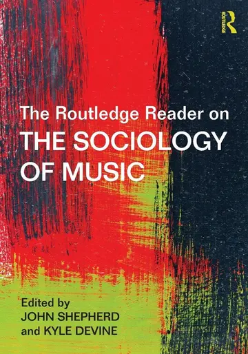 Cover of The Routledge Reader on the Sociology of Music