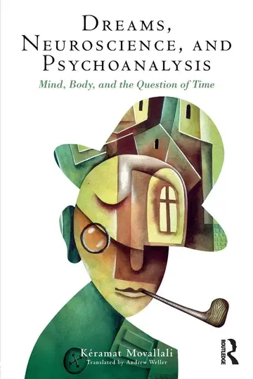 Cover of Dreams, Neuroscience, and Psychoanalysis