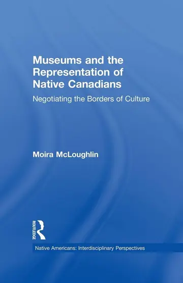 Cover of Museums and the Representation of Native Canadians